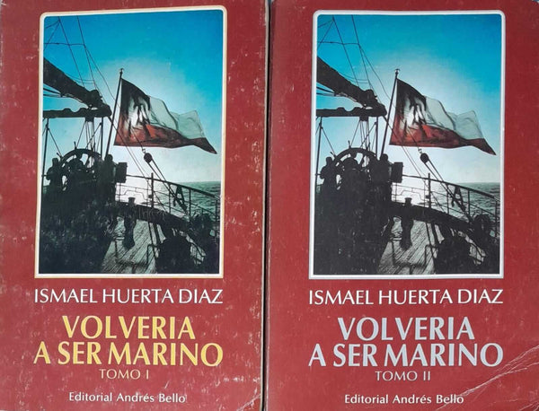 Volvería a ser marino. Tomos I y II – obra completa