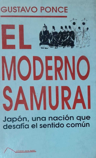El moderno samurai. Japón, una nación que desafía el sentido común