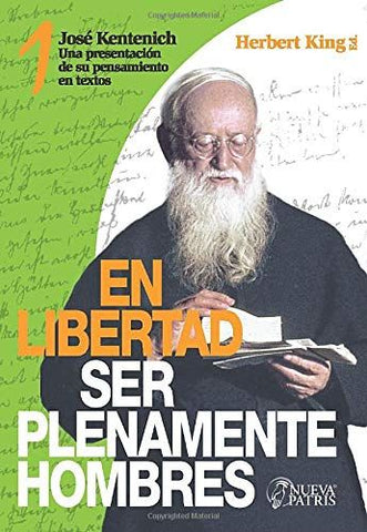 En libertad, ser plenamente hombres