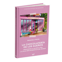 La chocolatería de los sueños (Serie Valerie Lane 1)