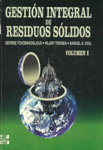 Gestión integral de residuos sólidos (Volumen I)