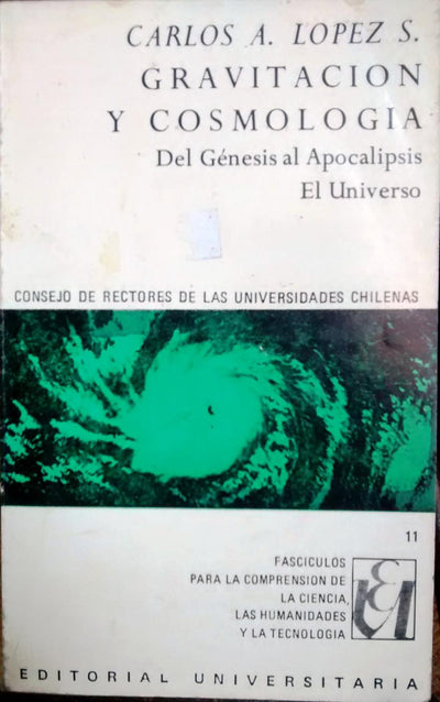Gravitación y cosmología: Del Génesis al Apocalipsis. El Universo