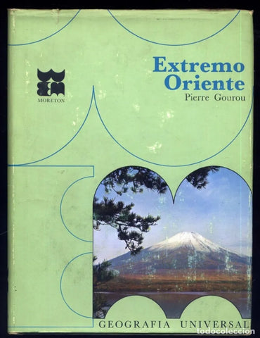 La Tierra y el Hombre en el Extremo Oriente