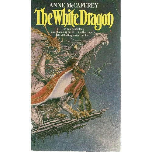 The White Dragon: (Dragonriders of Pern: 3) (The Dragon Books)