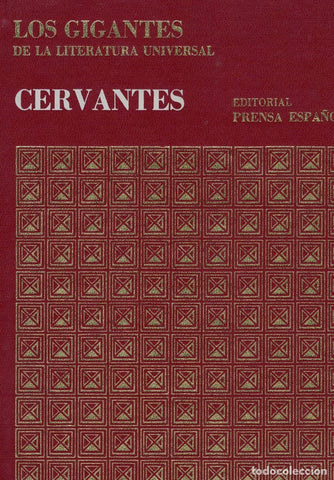 Los gigantes de la literatura universal: Cervantes