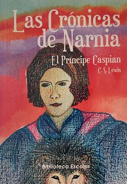 Las Cronicas De Narnia El Principe Caspian
