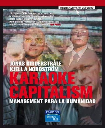 Karaoke Capitalism: Management Para la Humanidad