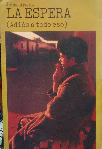 La Espera (Adiós a todo eso)