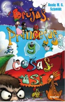 Brujas, Princesas y cosas así