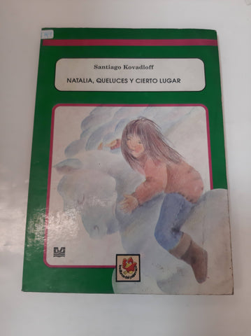 Natalia, Queluces Y Cierto Lugar