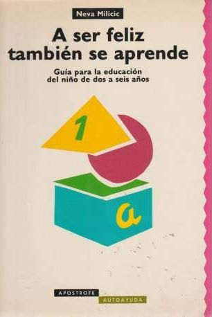 A Ser Feliz Tambien Se Aprende