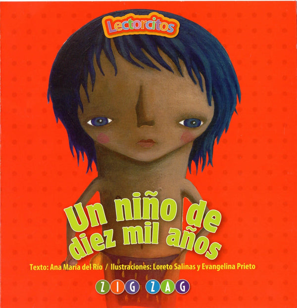 Un Niño de Diez mil Años  Ana Maria Del Rio