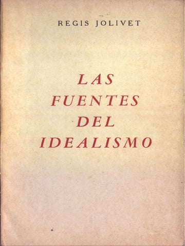 Las fuentes del idealismo