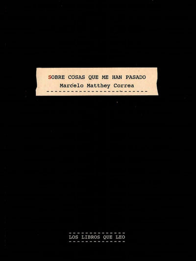 Sobre las Cosas que me han Pasado