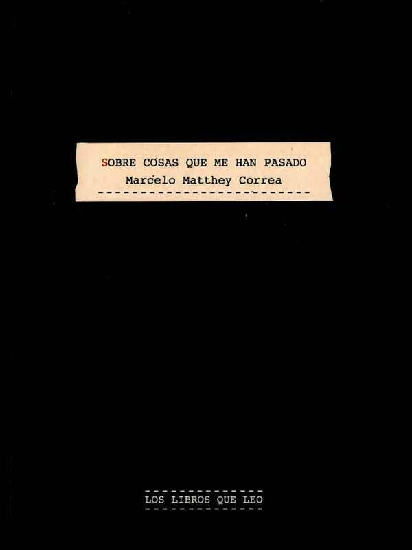 Sobre las Cosas que me han Pasado
