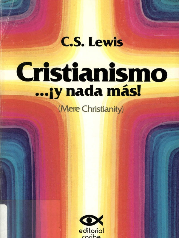 Cristianismo... ¡y nada más!