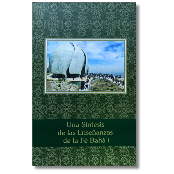 Una Síntesis de las Enseñanzas de la Fe Bahá'í