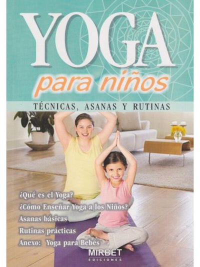Yoga Para Niños - Técnicas-asanas-rutinas.