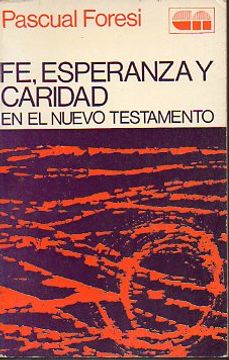 Fe, esperanza y caridad en el Nuevo Testamento