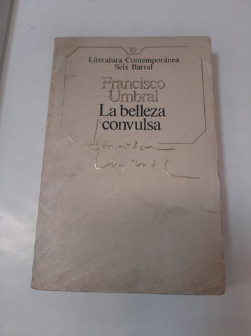 La Belleza Convulsa