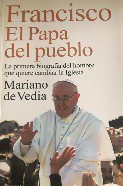 Francisco. El Papa del pueblo