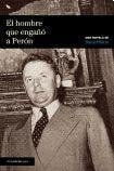 El Hombre Que Engañó a Perón