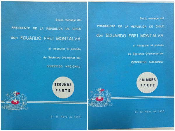 Sexto mensaje del Presidente de la República de Chile don Eduardo Frei Montalva al inaugurar el período de Sesiones Ordinarias del Congreso Nacional