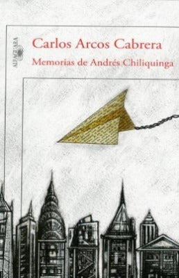 Memorias de Andrés Chiliquinga