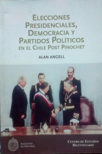 Elecciones presidenciales, democracia y partidos políticos en el Chile post Pinochet