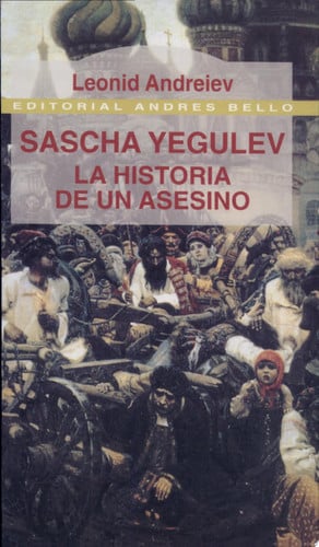 Sascha Yegulev: La Historia De Un Asesino