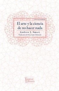 El arte y la ciencia de no hacer nada