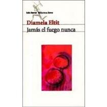 Jamás El Fuego Nunca