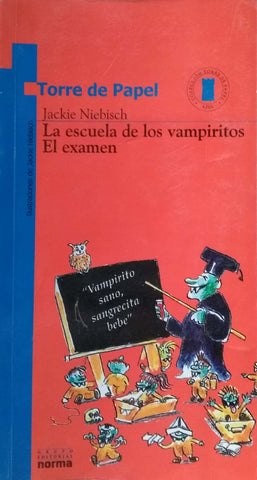 La Escuela De Los Vampiritos: El Examen