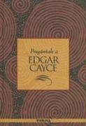 Preguntale a Edgar Cayce