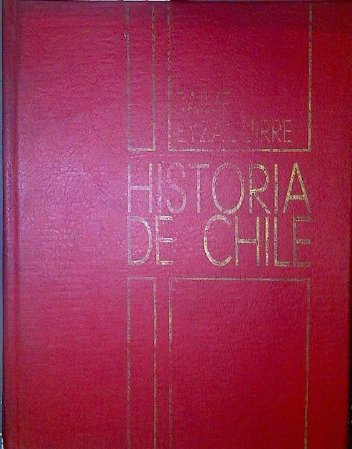Historia de Chile. Tomo I y II