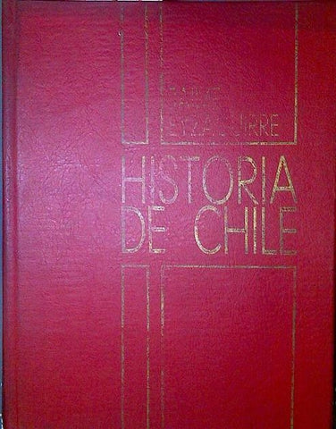 Historia de Chile. Tomo I y II