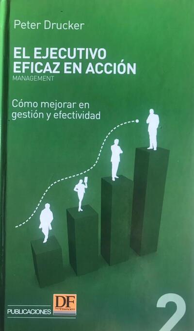 El Ejecutivo Eficaz en Acción