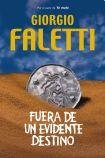 fuera de un evidente destino