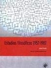 Estudios filosóficos 1957-1987