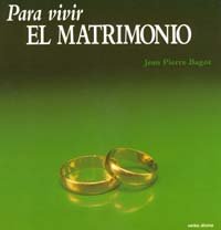 Para vivir el matrimonio