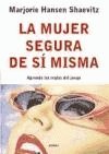 La Mujer Segura De Si Misma: Aprende Las Reglas Del Juego