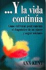 ... Y la vida continúa
