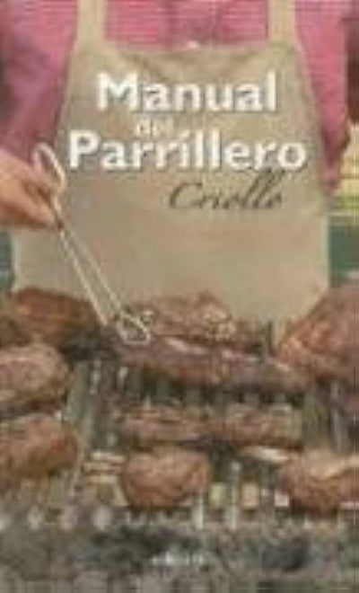 Manual Del Parrillero Criollo