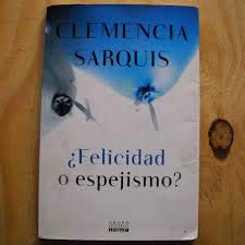 ¿Felicidad o espejismo?
