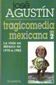 Trigicomida Mexicana 2: La Vida En Mexico De 1970 a 1982