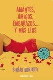 Amantes, Amigos, Embarazos... Y Mas Lios