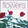The Language of Flowers: An Anthology of Poetry, Prose and Paintings