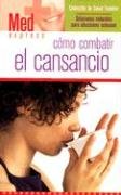 Como combatir el Cansancio