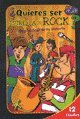Quieres ser estrella de rock?