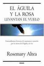 EL AGUILA Y LA ROSA LEVANTAN EL VUELO